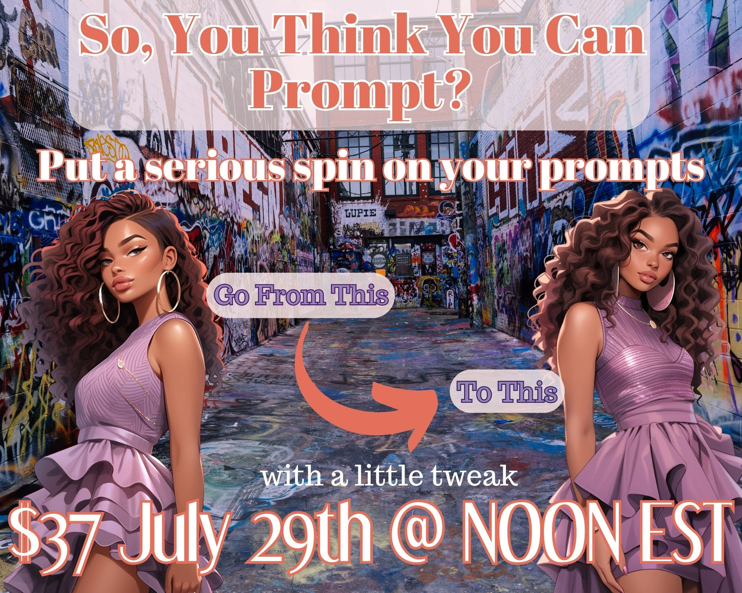 Recording of Spin Your Prompts Class July 2023 - Four Blended Sistas