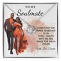 To My Soulmate Every Step We Make Together Love Knot | 81023LN - Four Blended Sistas